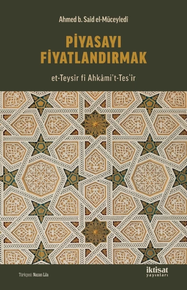 Piyasayı Fiyatlandırmak (et-Teysîr fî Ahkâmi’t-Tesʻîr)