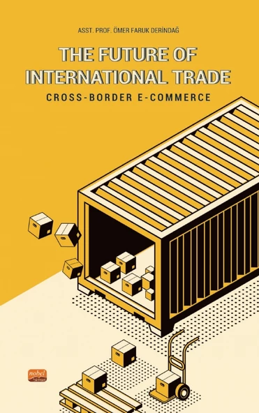 THE FUTURE OF INTERNATIONAL TRADE / Cross-Border E-Commerce