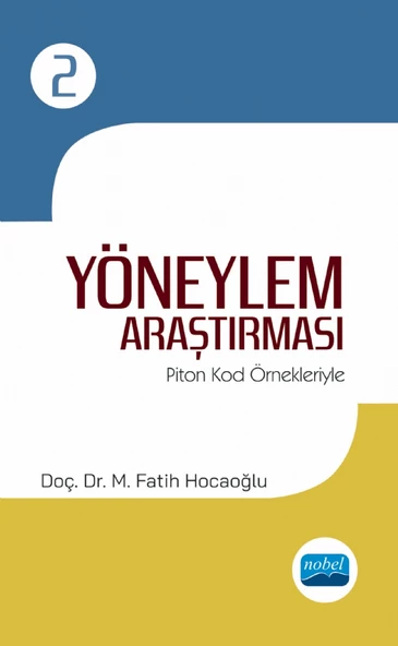 YÖNEYLEM ARAŞTIRMASI - II / Piton Kod Örnekleriyle