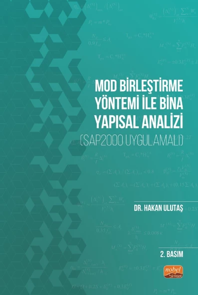 Mod Birleştirme Yöntemi ile Bina Yapısal Analizi (SAP2000 Uygulamalı)