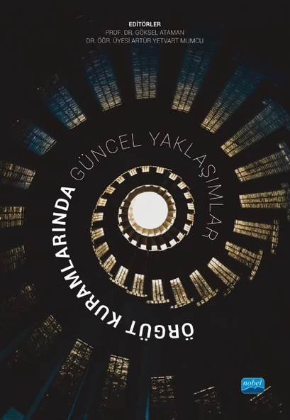 Örgüt Kuramlarında Güncel Yaklaşımlar
