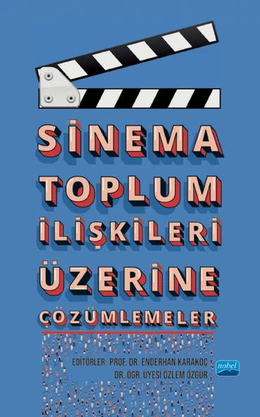 Sinema Toplum İlişkileri Üzerine Çözümlemeler