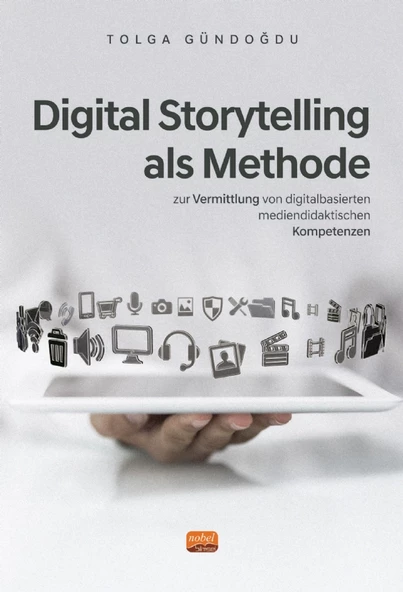 DIGITAL STORYTELLING ALS METHODE zur Vermittlung von digitalbasierten mediendidaktischen Kompetenzen