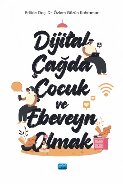 Dijital Çağda Çocuk ve Ebeveyn Olmak - 1