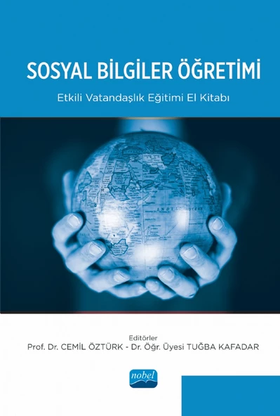 SOSYAL BİLGİLER ÖĞRETİMİ - Etkili Vatandaşlık Eğitimi El Kitabı
