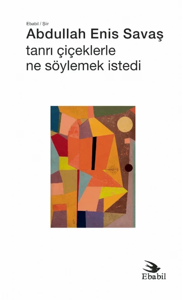 Tanrı Çiçeklerle Ne Söylemek İstedi (Şiir)