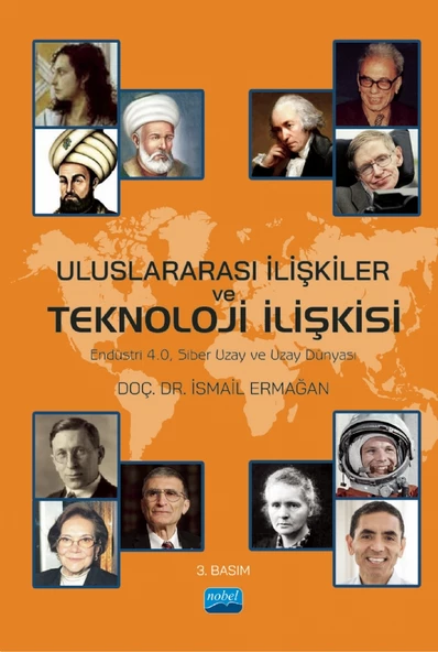 ULUSLARARASI İLİŞKİLER VE TEKNOLOJİ İLİŞKİSİ - Endüstri 4.0, Siber Uzay ve Uzay Dünyası