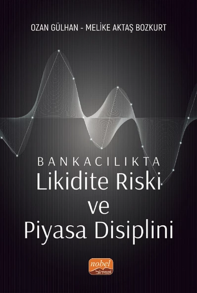 Bankacılıkta Likidite Riski ve Piyasa Disiplini