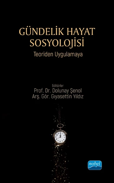 GÜNDELİK HAYAT SOSYOLOJİSİ - Teoriden Uygulamaya