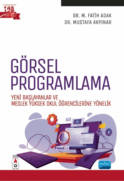 GÖRSEL PROGRAMLAMA - Yeni Başlayanlar ve Meslek Yüksek Okul Öğrencilerine Yönelik