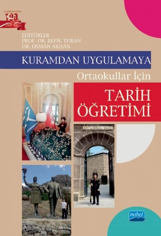 Kuramdan Uygulamaya Ortaokullar İçin TARİH ÖĞRETİMİ