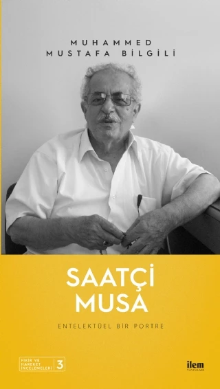 SAATÇİ MUSA - Entelektüel Bir Portre