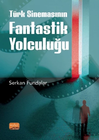 Türk Sinemasının Fantastik Yolculuğu