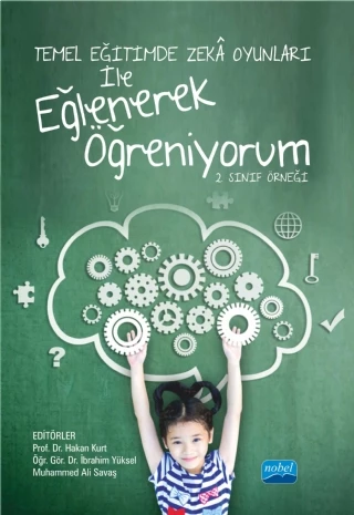 Temel Eğitimde Zekâ Oyunları İle Eğlenerek Öğreniyorum -2. Sınıf Örneği-