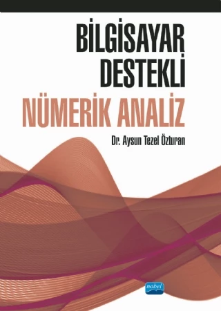 Bilgisayar Destekli NÜMERİK ANALİZ