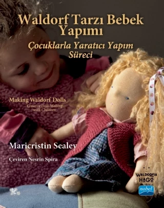 WALDORF TARZI BEBEK YAPIMI - Making Waldorf Dolls Maricristin Sealey