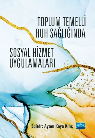 Toplum Temelli Ruh Sağlığında Sosyal Hizmet Uygulamaları ürün görseli 1
