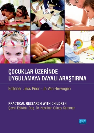 ÇOCUKLAR ÜZERİNDE UYGULAMAYA DAYALI ARAŞTIRMA / Practical Research With Children