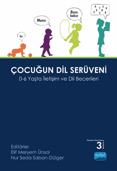 ÇOCUĞUN DİL SERÜVENİ - 0-6 Yaşta İletişim ve Dil Becerileri