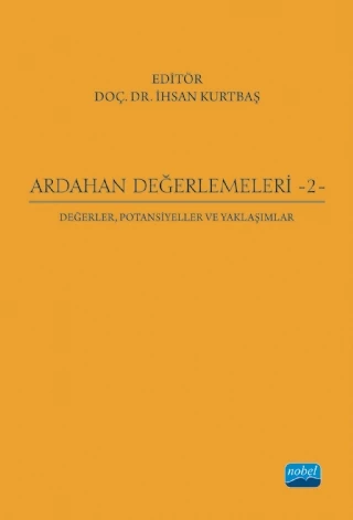 ARDAHAN DEĞERLEMELERİ - 2: Değerler, Potansiyeller ve Yaklaşımlar