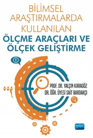 Bilimsel Araştırmalarda Kullanılan Ölçme Araçları ve Ölçek Geliştirme