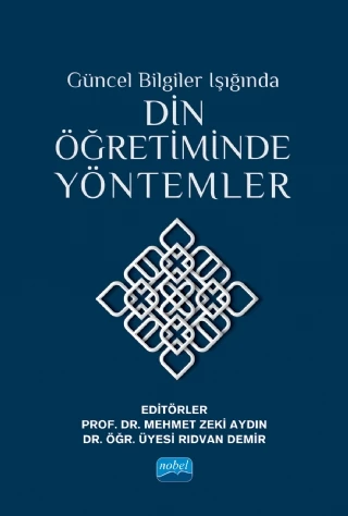 Güncel Bilgiler Işığında DİN ÖĞRETİMİNDE YÖNTEMLER