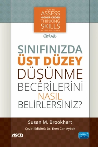 SINIFINIZDA ÜST DÜZEY DÜŞÜNME BECERİLERİNİ NASIL BELİRLERSİNİZ? / How to Assess Higher-Order Thinking Skills in Your Classroom