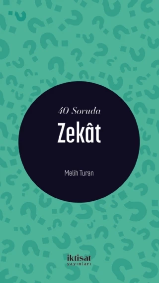 40 Soruda Zekât