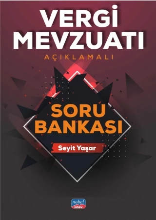 Vergi Mevzuatı (Açıklamalı) Soru Bankası