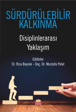 SÜRDÜRÜLEBİLİR KALKINMA Disiplinlerarası Yaklaşım