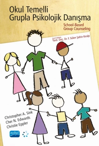 OKUL TEMELLİ GRUPLA PSİKOLOJİK DANIŞMA - School-Based Group Counseling