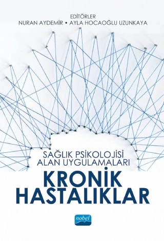 Sağlık Psikolojisi Alan Uygulamaları: KRONİK HASTALIKLAR