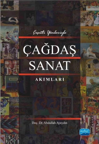 Çeşitli Yönleriyle ÇAĞDAŞ SANAT AKIMLARI