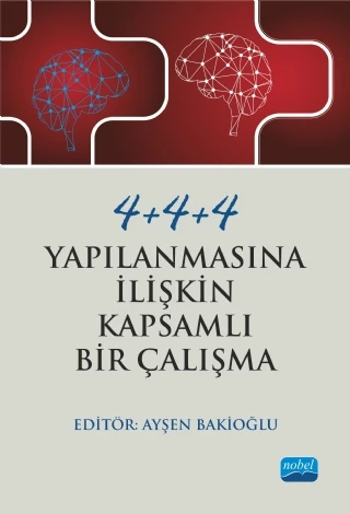 4+4+4 Yapılanmasına İlişkin Kapsamlı Bir Çalışma