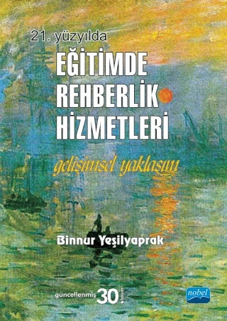 21. YÜZYILDA EĞİTİMDE REHBERLİK HİZMETLERİ - Gelişimsel Yaklaşım