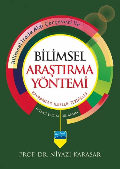 BİLİMSEL ARAŞTIRMA YÖNTEMİ: Kavramlar İlkeler Teknikler