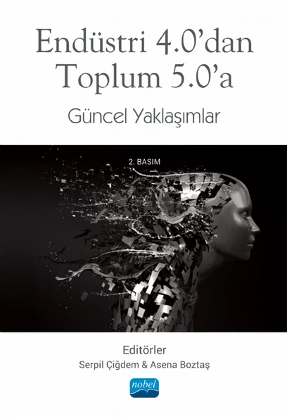 Endüstri 4.0’dan Toplum 5.0’a Güncel Yaklaşımlar