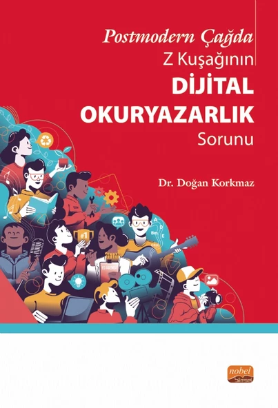 Postmodern Çağda Z Kuşağının Dijital Okuryazarlık Sorunu