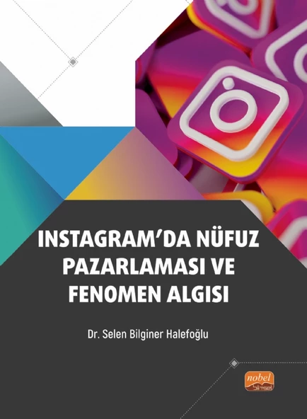 Instagram’da Nüfuz Pazarlaması ve Fenomen Algısı