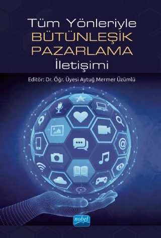 Tüm Yönleriyle Bütünleşik Pazarlama İletişimi