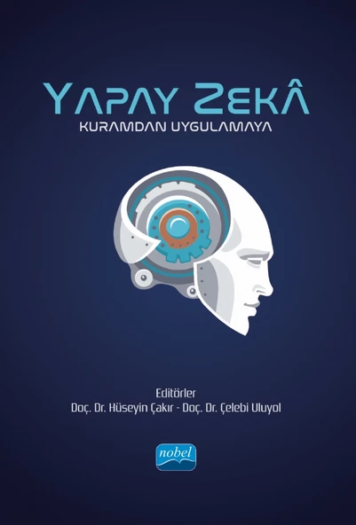 YAPAY ZEKÂ - Kuramdan Uygulamaya