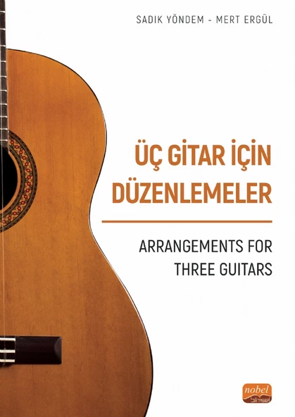 ÜÇ GİTAR İÇİN DÜZENLEMELER - Arrangements For Three Guitars