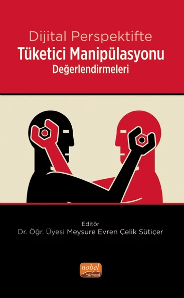 Dijital Perspektifte Tüketici Manipülasyonu Değerlendirmeleri - 1