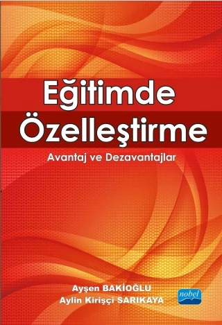 EĞİTİMDE ÖZELLEŞTİRME - Avantaj ve Dezavantajlar