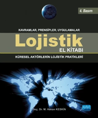 LOJİSTİK EL KİTABI - Küresel Aktörlerin Lojistik Pratikleri