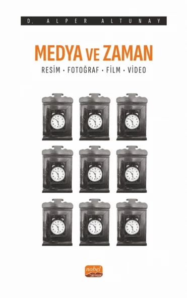 MEDYA VE ZAMAN - Resim, Fotoğraf, Film ve Video