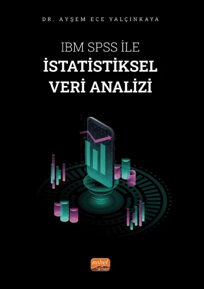 IBM SPSS ile İstatistiksel Veri Analizi