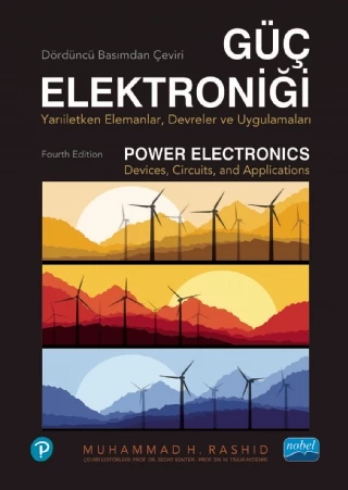 GÜÇ ELEKTRONİĞİ - Yarı İletken Elemanlar, Devreler ve Uygulamalar - POWER ELECTRONICS - Devices, Circuits, and Applications