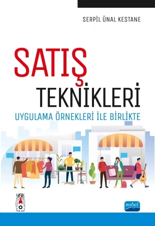 SATIŞ TEKNİKLERİ - Uygulama Örnekleri ile Birlikte