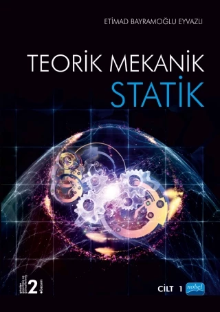 Teorik Mekanik - STATİK / Cilt -1